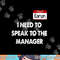 Karen Halloween Costume I Need To Speak To The Manager png, sublimation copy.jpg