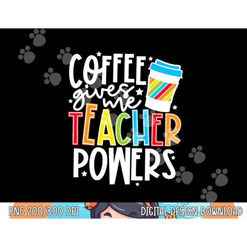 Kid Halloween Costume Coffee Gives Me Teacher Powers png, sublimation copy.jpg