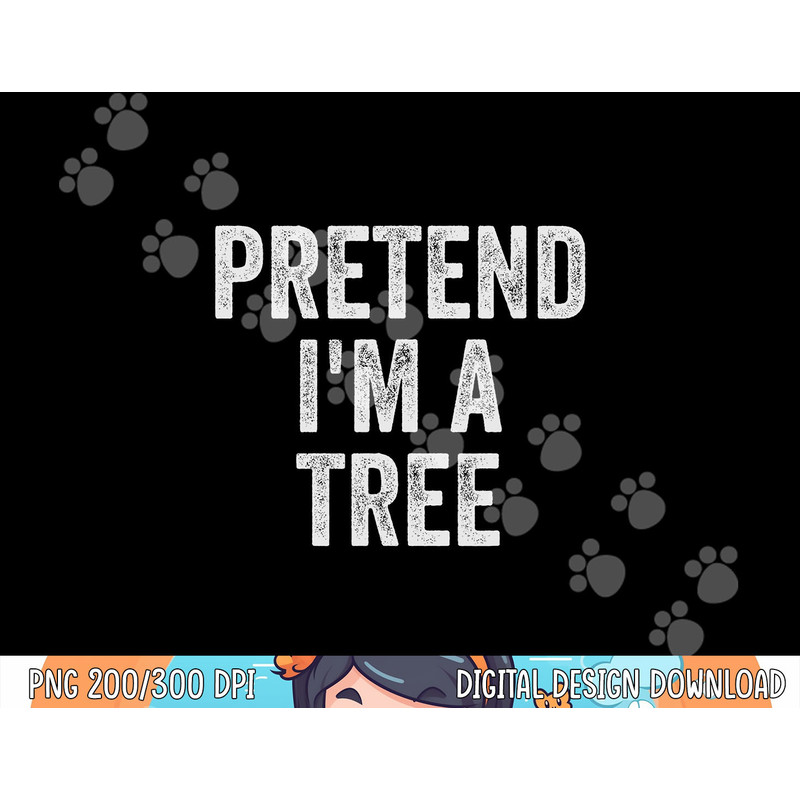 Lazy Halloween Costume Shirt Simple Easy Pretend I'm A Tree png,sublimation copy.jpg