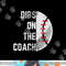 Meme Baseball Dibs On The Coach png, sublimation copy.jpg