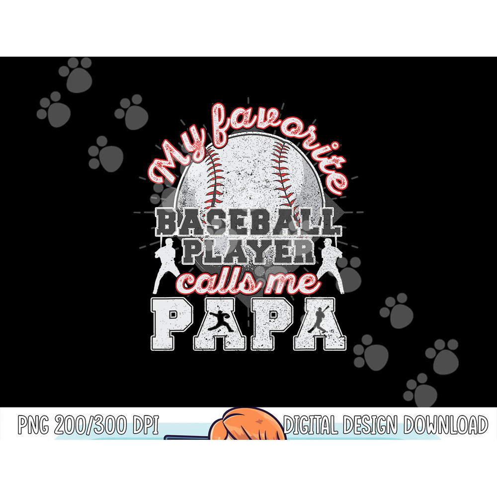 Mens Baseball Papa Dad My Favorite Baseball Player Calls Me Papa png, sublimation copy.jpg