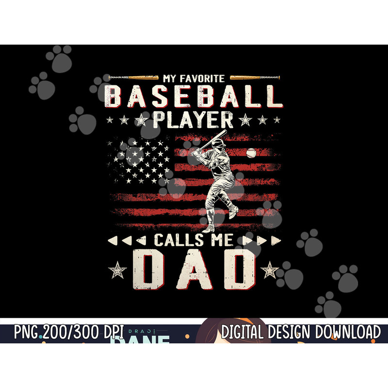 Mens Favorite Baseball Player Calls Me Dad USA Flag Father s Day png, sublimation copy.jpg