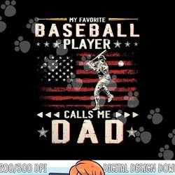 mens favorite baseball player calls me dad usa flag father s day png, sublimation copy