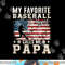 Mens My Favorite Baseball Player Calls Me Papa American Flag png, sublimation copy.jpg