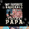 Mens My Favorite Baseball Player Calls Me Papa American Flag png, sublimation copy.jpg