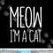 Meow I m A Cat png, sublimation Halloween Costume Shirt png, sublimation copy.jpg