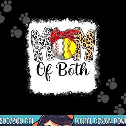 messy bun mom of both baseball softball mom mothers day 2023 png, sublimation copy