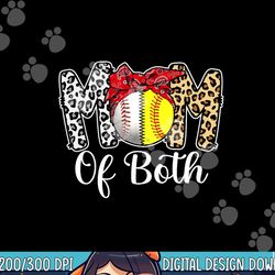 messy bun mom of both baseball softball mom mothers day png, sublimation copy
