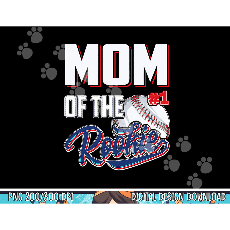Mom of Rookie 1 Years old Team 1st Birthday Baseball png, sublimation copy.jpg