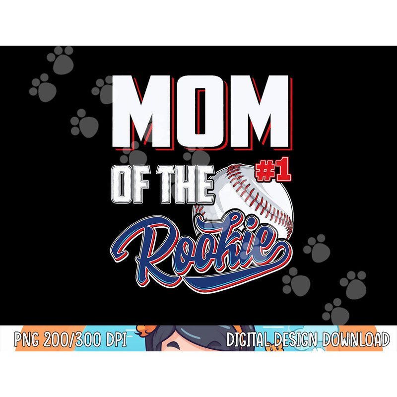 Mom of Rookie 1 Years old Team 1st Birthday Baseball png, sublimation copy.jpg