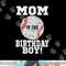 Mom of the Birthday Boy Baseball Lover Vintage Retro png, sublimation copy.jpg