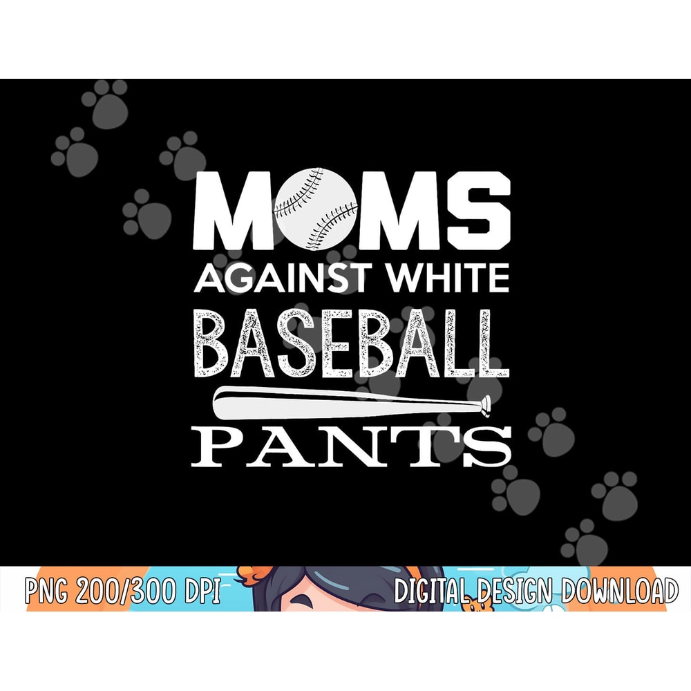 Moms Against White Baseball Pants Sport Lover Mother s Day png, sublimation copy.jpg