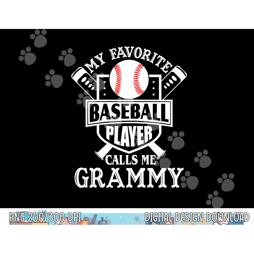 My favorite baseball player calls me Grammy Outfit Baseball png, sublimation copy.jpg
