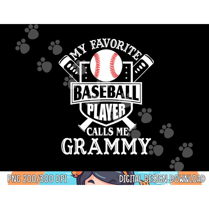 My favorite baseball player calls me Grammy Outfit Baseball png, sublimation copy.jpg