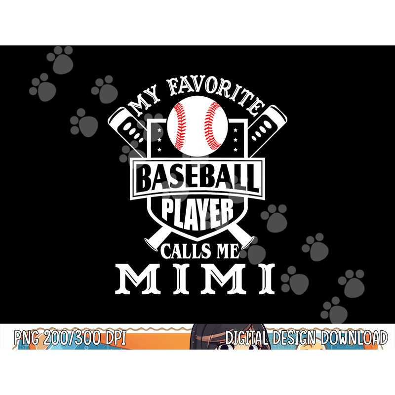 My favorite baseball player calls me Mimi Outfit Baseball png, sublimation copy.jpg