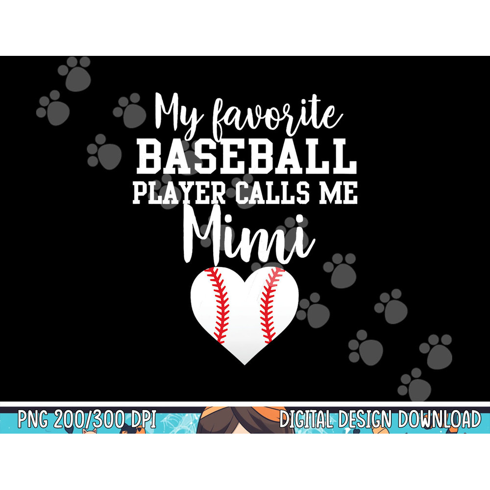 My Favorite Baseball Player Calls Me Mimi png, sublimation copy.jpg