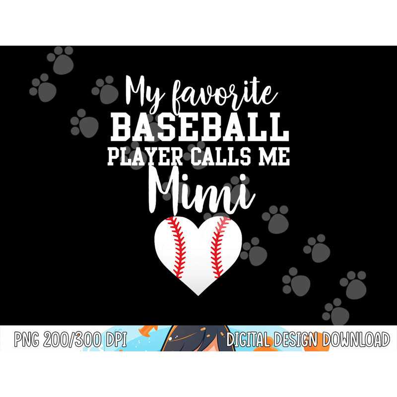 My Favorite Baseball Player Calls Me Mimi png, sublimation copy.jpg