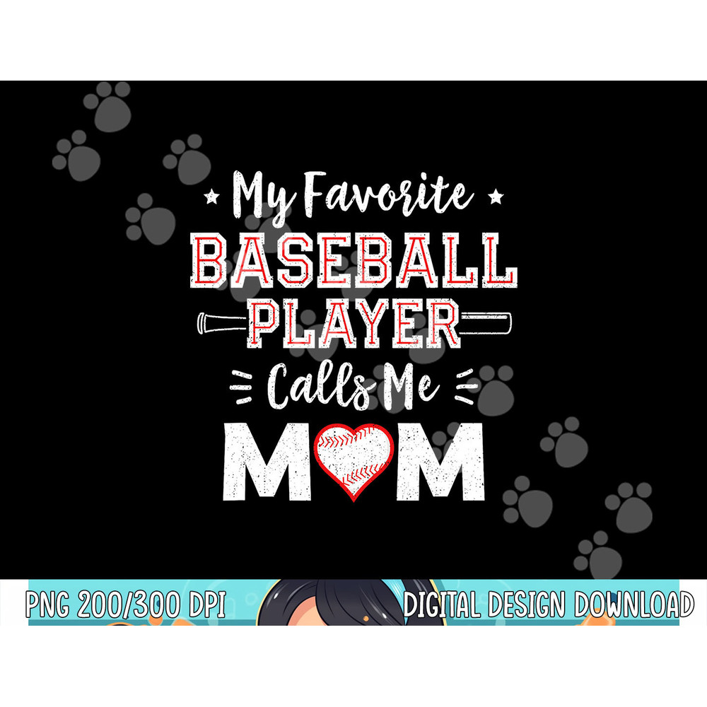 My Favorite Baseball Player Calls Me Mom Shirt Mom Baseball png, sublimation copy.jpg