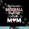 My Favorite Baseball Player Calls Me Mom Shirt Mom Baseball png, sublimation copy.jpg