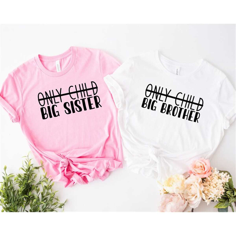 MR-317202383518-only-child-big-sister-shirt-big-sister-announcement-shirt-image-1.jpg