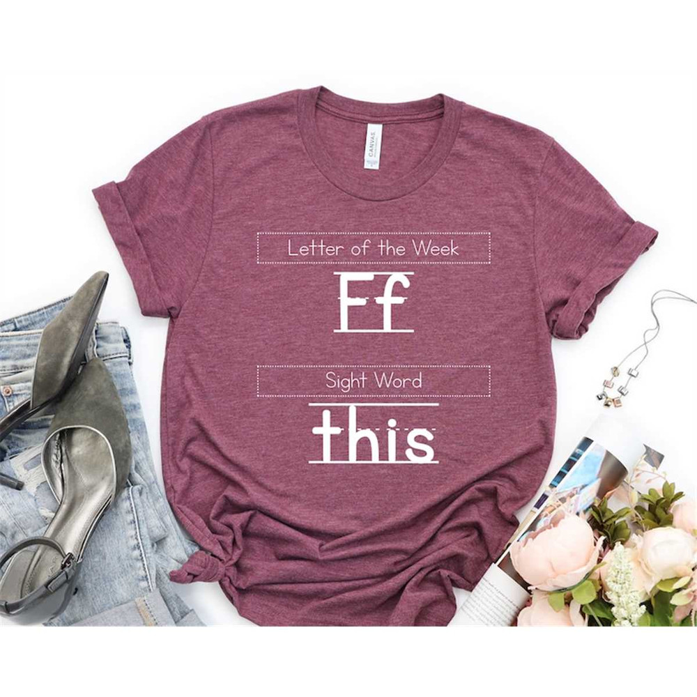 MR-317202384444-letter-of-the-week-ff-sight-world-this-shirt-teacher-shirt-image-1.jpg