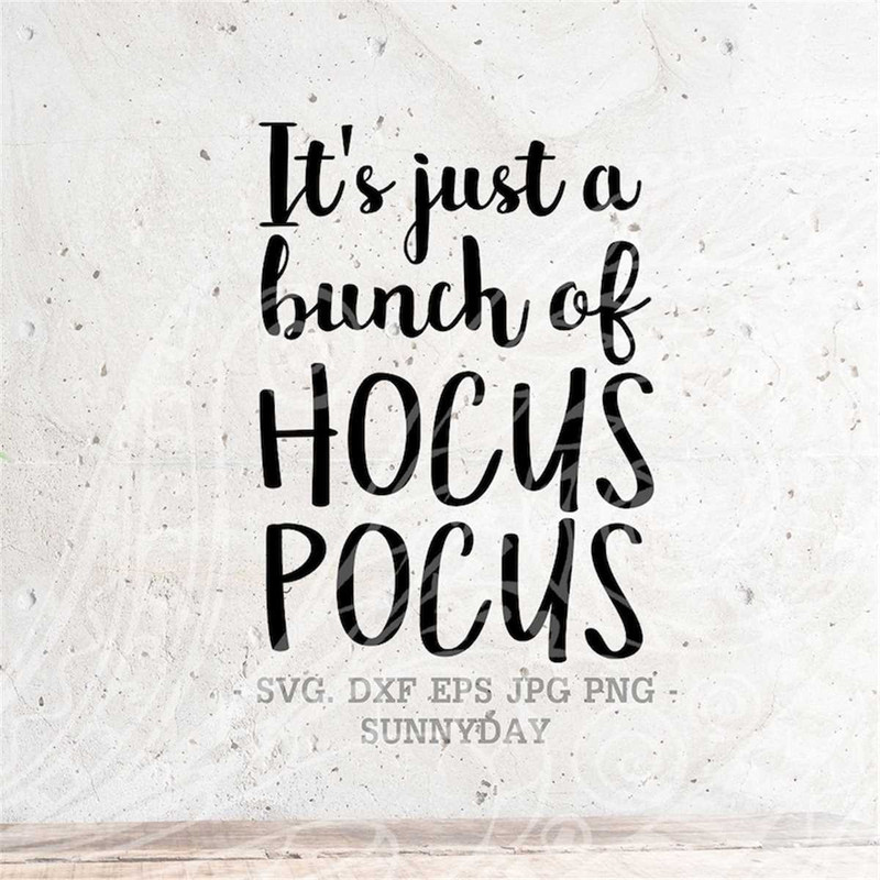 MR-317202384530-its-just-a-bunch-of-hocus-pocus-svg-file-dxf-silhouette-image-1.jpg