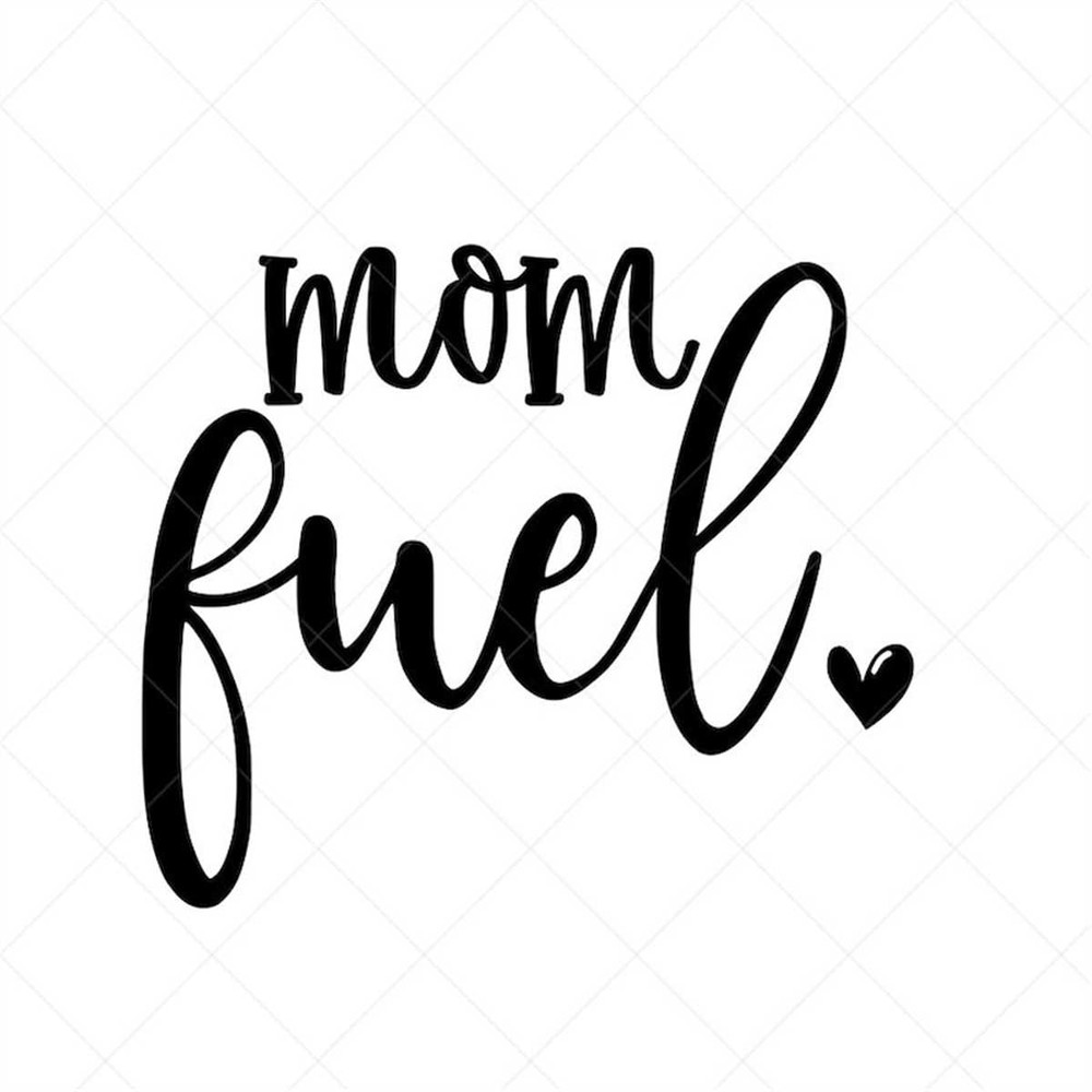 MR-317202384636-mom-fuel-svg-cut-file-mom-fuel-clipart-mom-fuel-svg-mother-image-1.jpg