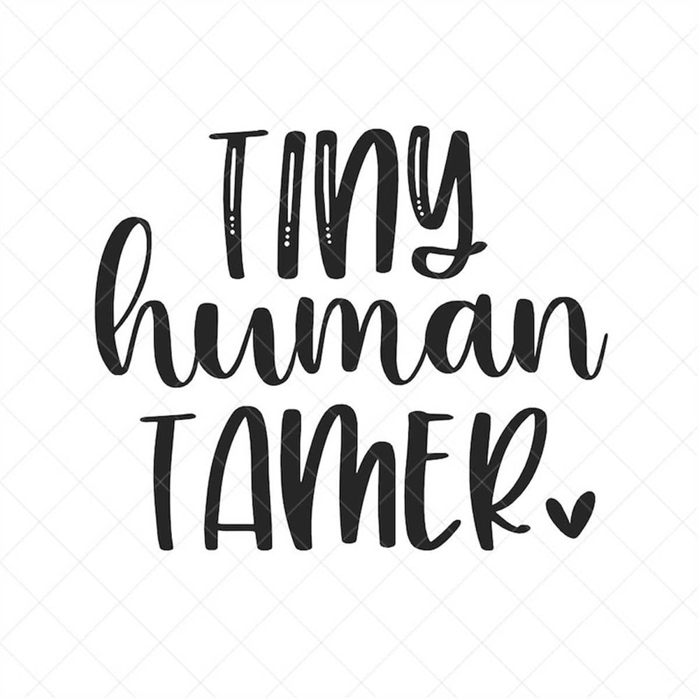 MR-317202385251-tiny-human-tamer-svg-mom-svg-mother-svg-png-eps-dxf-image-1.jpg