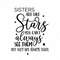 MR-317202385447-sisters-are-like-stars-svg-girl-svg-sister-svg-cricut-cut-image-1.jpg