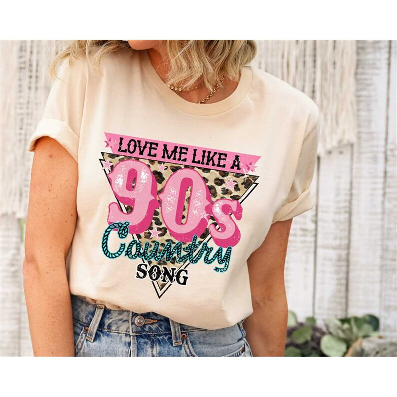 MR-317202385834-love-me-like-a-90s-country-song-shirt-gift-for-country-music-image-1.jpg