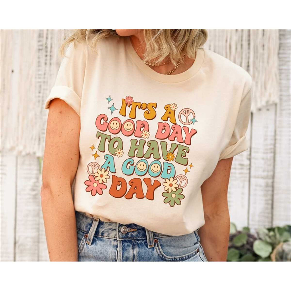 MR-317202392020-its-a-good-day-to-have-a-good-day-shirt-inspirational-image-1.jpg
