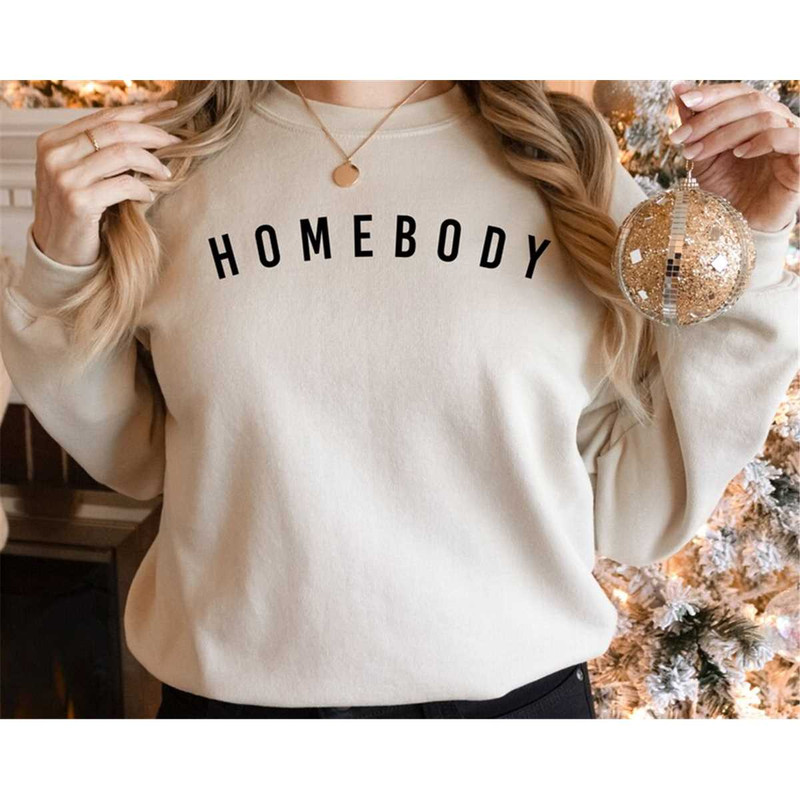 MR-317202392233-homebody-sweatshirt-gift-for-her-gift-for-him-homebody-image-1.jpg