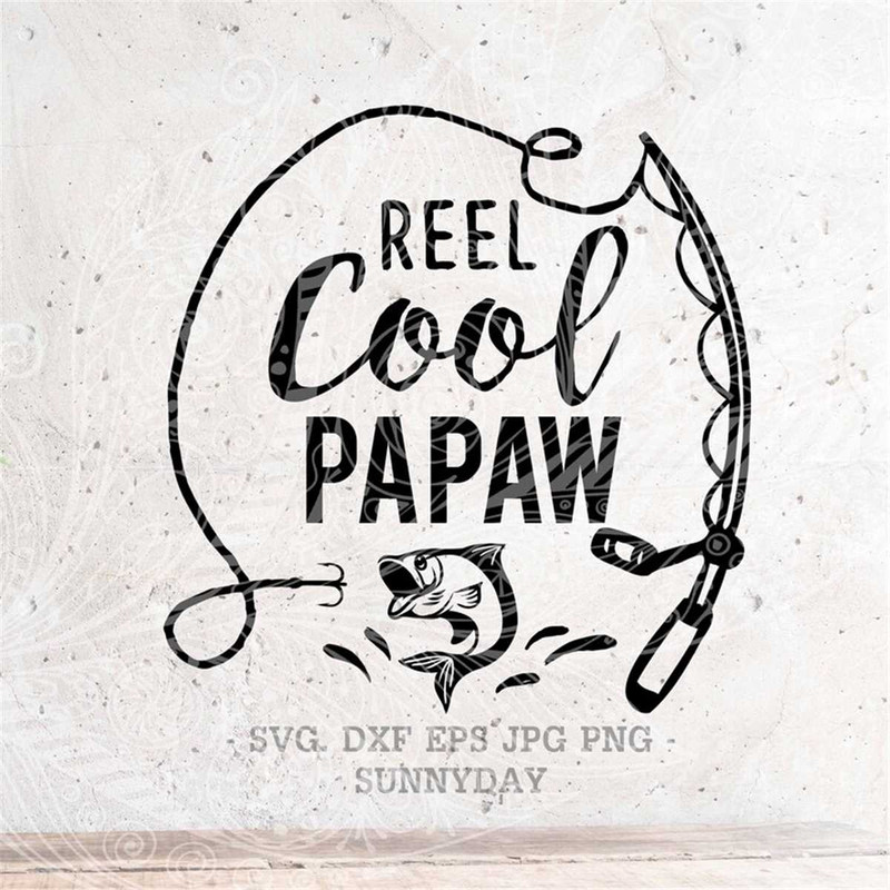 MR-317202393111-reel-cool-papaw-svgpapaw-svg-fishing-svg-fathers-day-image-1.jpg
