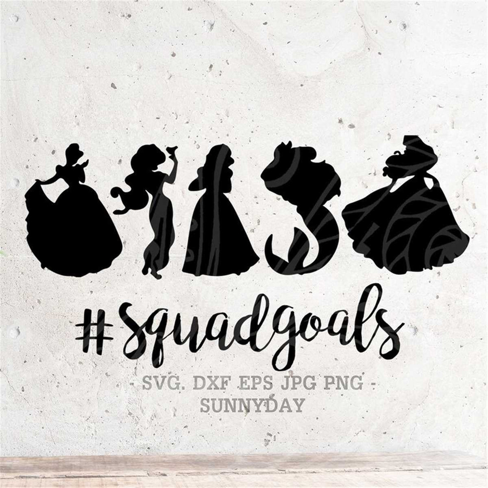 MR-317202394048-squad-goals-svgprincess-squadgoals-svg-file-dxf-silhouette-image-1.jpg