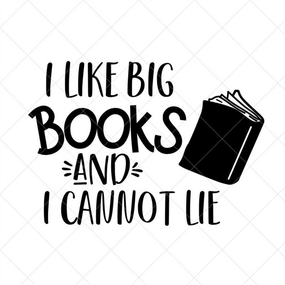MR-317202395125-i-like-big-books-and-i-cannot-lie-svg-png-eps-dxf-cricut-image-1.jpg