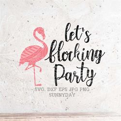 let's flocking party svg,flocking married svg,bachelorette party svg file,dxf silhouette print vinyl cricut cutting t sh