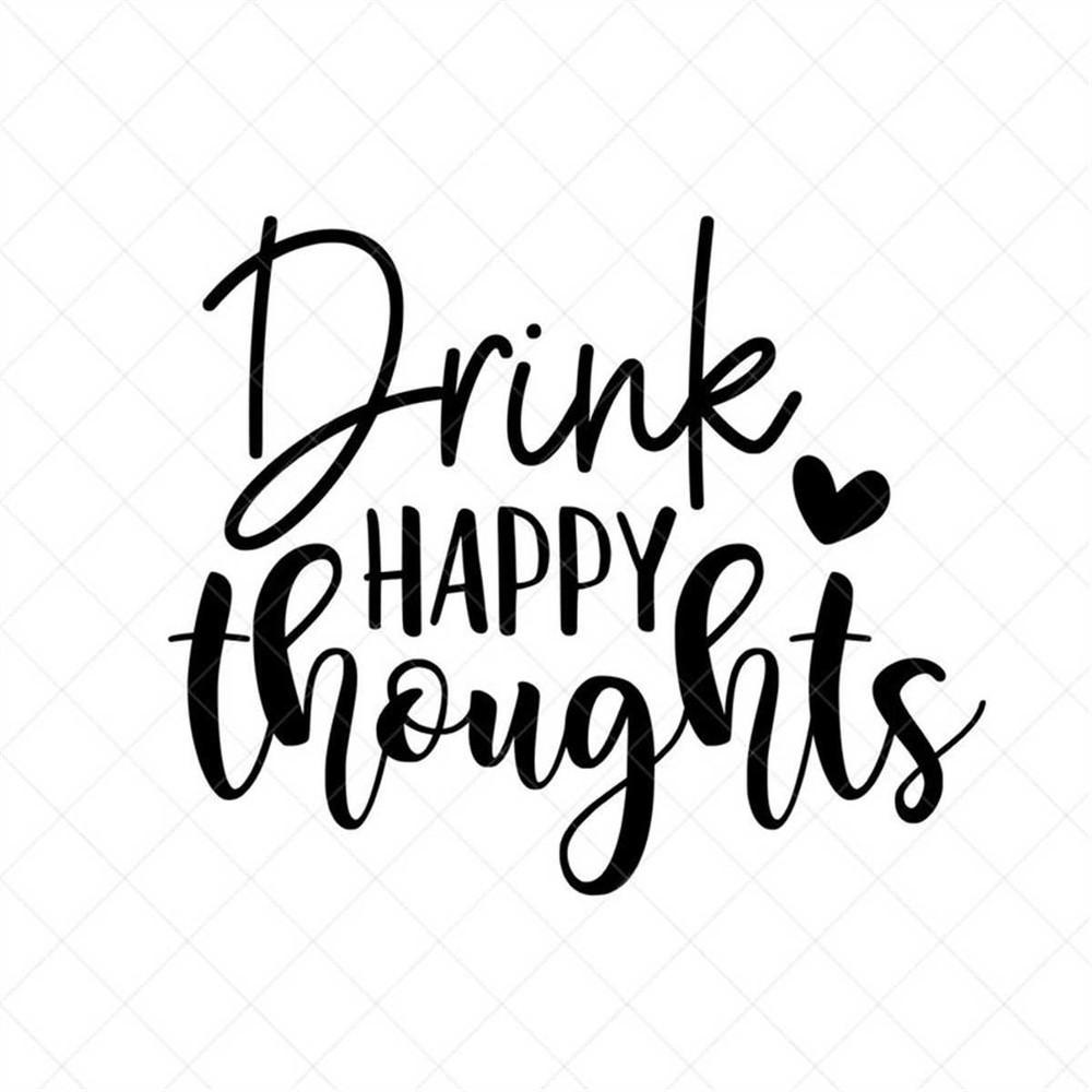 MR-31720239591-drink-happy-thoughts-svg-wine-svg-funny-svg-vector-file-image-1.jpg