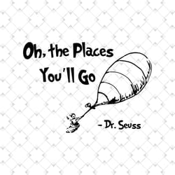 oh the places you will go balck and white svg, dr seuss svg, dr seuss gifts svg, cat in the hat svg, hat svg, cat svg, c