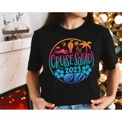 cruise squad 2023, birthday cruise shirt, cruise shirt,birthday trip shirt, cruise vacation shirt, 2023 family vacation