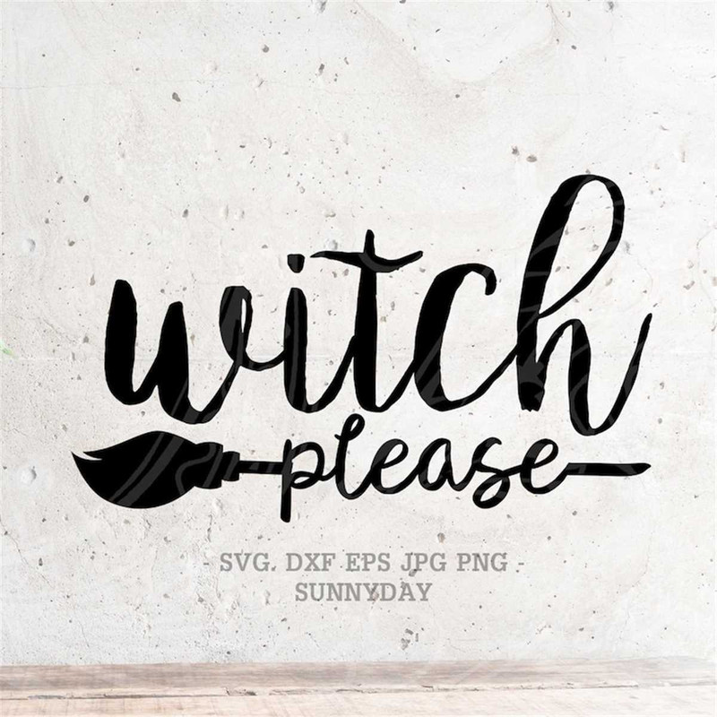 MR-317202310129-witch-please-svg-file-dxf-silhouette-print-vinyl-cricut-image-1.jpg