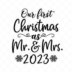 our first christmas as mr. and mrs. svg, bride and groom, svg, png, eps, dxf, cricut, cut files, silhouette files, downl
