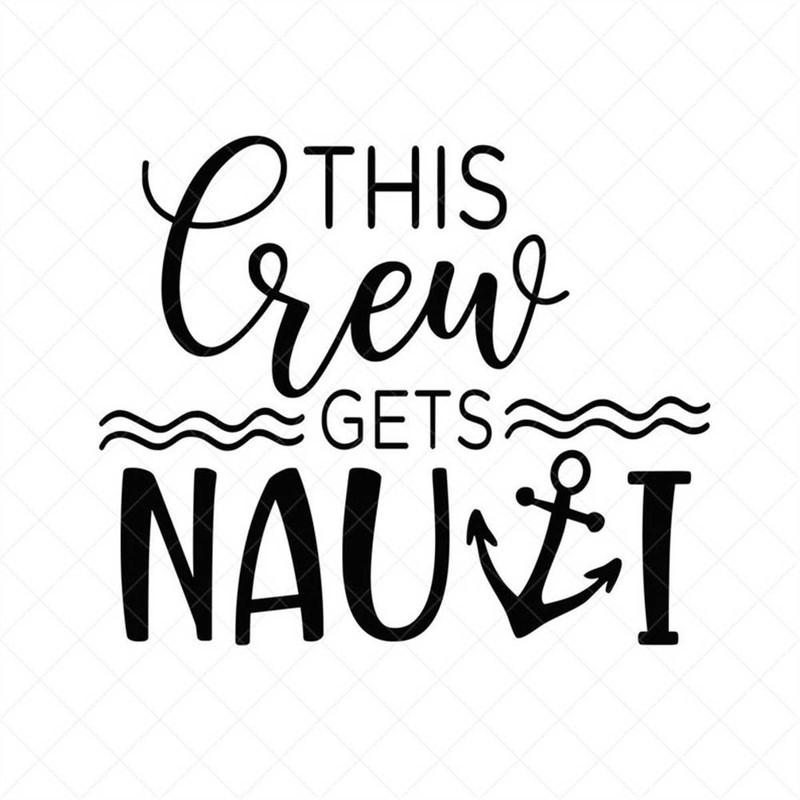 MR-3172023102154-this-crew-gets-nauti-svg-cruise-svg-vector-file-t-shirt-image-1.jpg