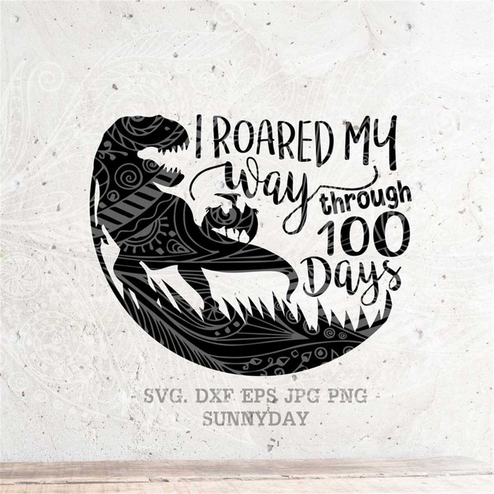 MR-3172023102245-100th-day-of-school-svg-i-roared-my-way-through-100-days-svg-image-1.jpg