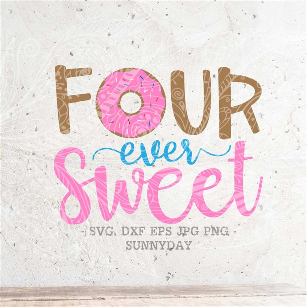 MR-3172023102318-four-ever-sweet-girl-svgdonut-svg4th-birthday-party-image-1.jpg