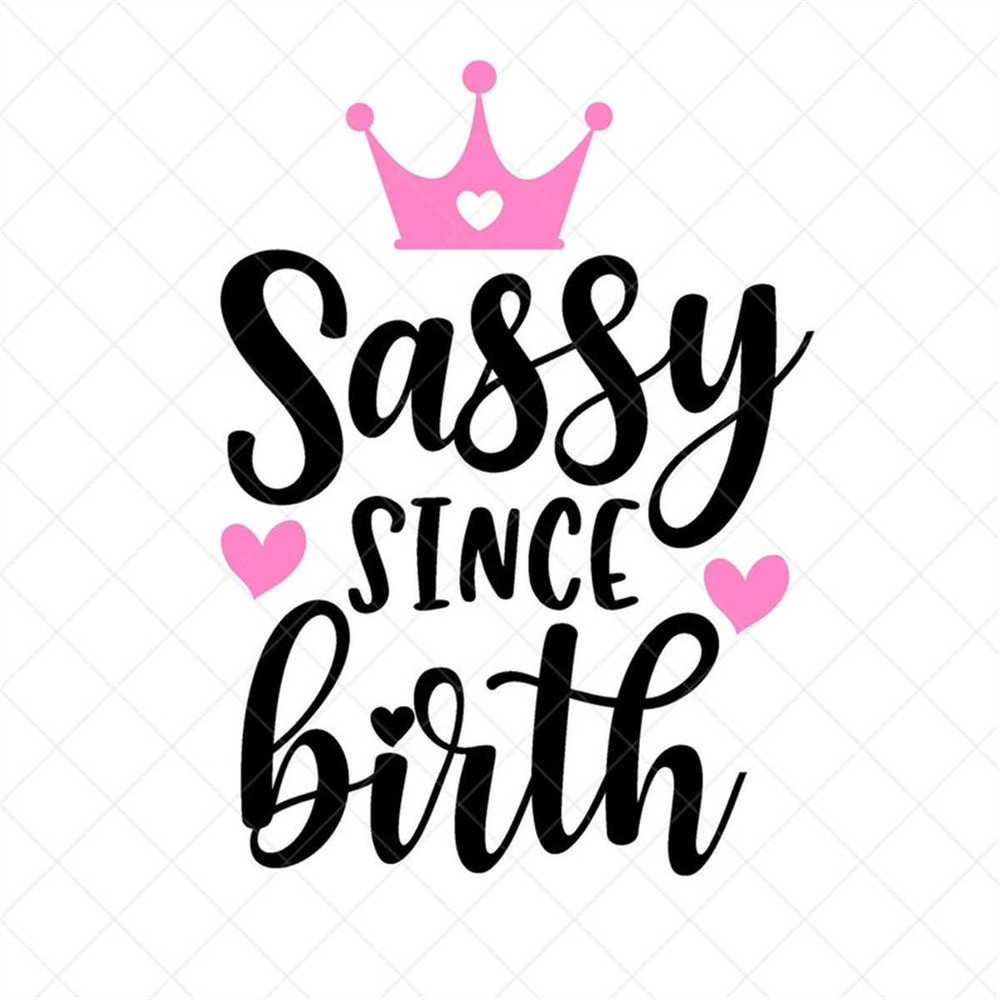 MR-3172023102459-sassy-since-birth-svg-child-svg-little-girl-svg-png-eps-image-1.jpg