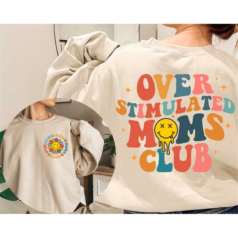 MR-3172023103059-overstimulated-moms-club-sweatshirt-overstimulated-moms-club-image-1.jpg
