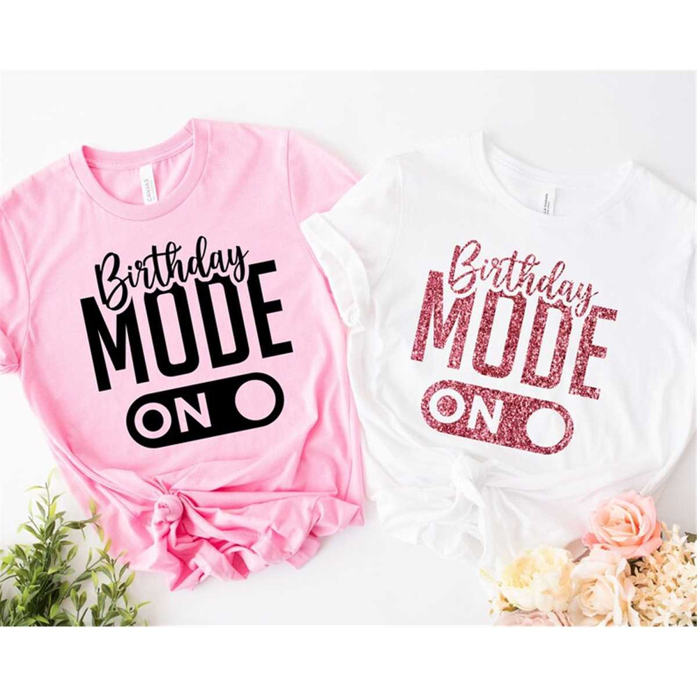 MR-317202310406-birthday-mode-on-shirt-birthday-party-group-shirt-birthday-image-1.jpg