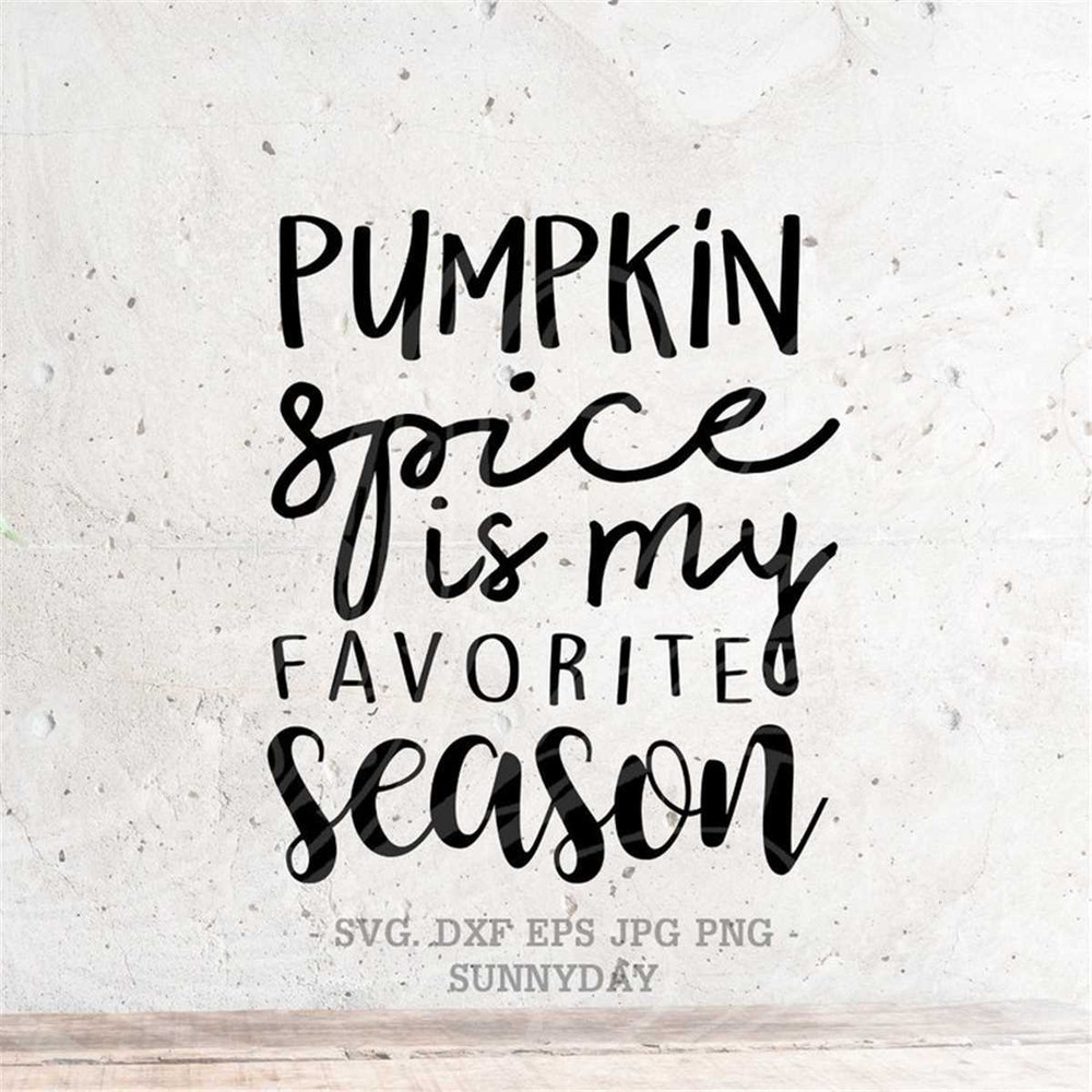 MR-3172023104547-pumpkin-spice-is-my-favorite-season-svg-file-dxf-silhouette-image-1.jpg