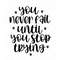 MR-3172023104830-you-never-fail-until-you-stop-trying-svg-positive-quote-png-image-1.jpg
