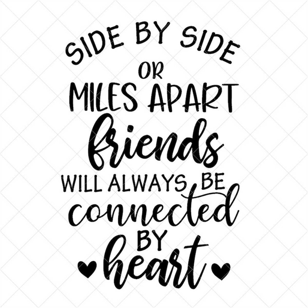 MR-317202311135-side-by-side-or-miles-apart-svg-friends-quote-svg-vector-image-1.jpg
